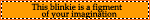 'this blinkie is a figment of your imagination' blinkie with orange background