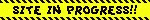 'site in progress' blinkie with caution tape background