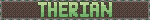 'Therian' blinkie with green blocky text on brown background