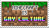 minecraft is gay culture stamp